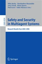 Book cover of Safety and Security in Multiagent Systems by Mike Barley