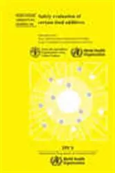 Book cover of Safety Evaluation of Certain Food Additives by World Health Organization