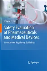 Book cover of Safety Evaluation of Pharmaceuticals and Medical Devices by Shayne C. Gad