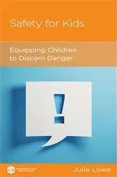 Book cover of Safety for Kids by Julie Lowe