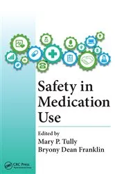 Book cover of Safety in Medication Use by Mary Patricia Tully