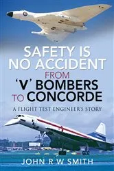 Book cover of Safety is No Accident—From 'V' Bombers to Concorde by Unknown