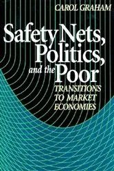 Book cover of Safety Nets, Politics, and the Poor by Carol L. Graham