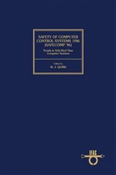 Book cover of Safety of Computer Control Systems 1986 (Safecomp '86) Trends in Safe Real Time Computer Systems by W. J. Quirk
