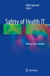 Book cover of Safety of Health IT by Abha Agrawal