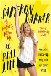 Book cover of Saffron Barker Vs Real Life by Saffron Barker