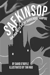 Book cover of Safkinsop: Dealings with a Very Dangerous Vampire by David O'Boyle