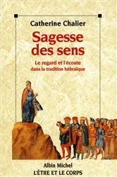 Book cover of Sagesse des sens by Catherine Chalier