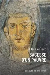 Book cover of Sagesse d'un pauvre by Frère Eloi Leclerc