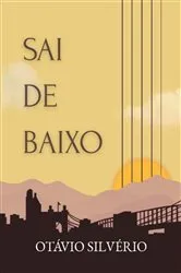 Book cover of Sai De Baixo by Otávio Silvério