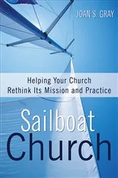 Book cover of Sailboat Church by Joan S. Gray