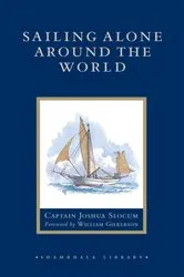 Book cover of Sailing Alone Around the World by Joshua Slocum
