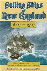 Book cover of Sailing Ships of New England 1606-1907 by George Francis Dow