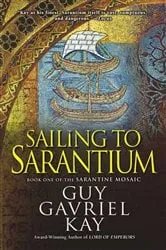 Book cover of Sailing to Sarantium by Guy Gavriel Kay