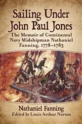 Book cover of Sailing Under John Paul Jones by Nathaniel Fanning