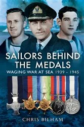 Book cover of Sailors Behind the Medals by Chris Bilham
