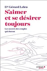 Book cover of S'aimer et se désirer toujours : Les secrets des couples qui durent by Unknown