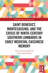 Book cover of Saint Benedict, Montecassino, and the Crisis of Ninth-Century Southern Lombards in Early Medieval Cassinese Memory by Luigi Andrea Berto