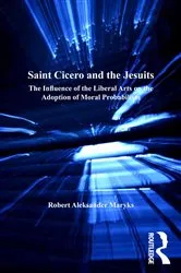 Book cover of Saint Cicero and the Jesuits by Robert Aleksander Maryks