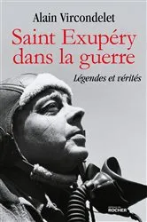 Book cover of Saint Exupéry dans la guerre by Alain Vircondelet