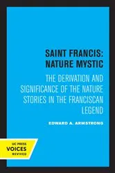 Book cover of Saint Francis: Nature Mystic by Edward A. Armstrong