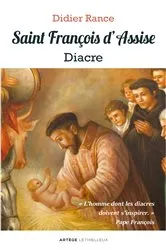 Book cover of Saint François d'Assise, diacre by Didier Rance
