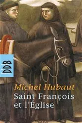 Book cover of Saint François et l'Eglise by Michel Hubaut