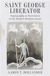 Book cover of Saint George Liberator by Aaron T. Hollander