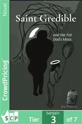 Book cover of Saint Gredible and Her Fat Dad's Mass by Joseph Panzica