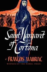 Book cover of Saint Margaret of Cortona by François Mauriac