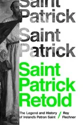 Book cover of Saint Patrick Retold by Unknown