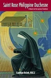 Book cover of Saint Rose Philippine Duchesne by Osiek, RSCJ, Carolyn