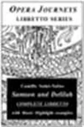 Book cover of Saint-Saëns' SAMSON AND DELILAH (Opera Journeys Libretto Series) by Burton D. Fisher