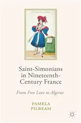 Book cover of Saint-Simonians in Nineteenth-Century France by Pamela M. Pilbeam