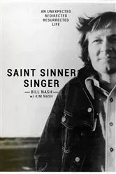 Book cover of Saint Sinner Singer by Bill Nash
