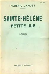Book cover of Sainte-Hélène, petite île by Unknown