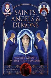 Book cover of Saints, Angels & Demons by Gary Jansen