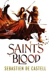 Book cover of Saint's Blood by Sebastien de Castell