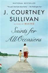 Book cover of Saints for All Occasions by J. Courtney Sullivan
