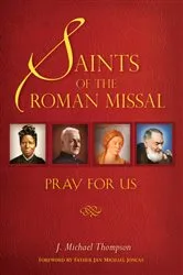 Book cover of Saints of the Roman Missal by Thompson J. Michael