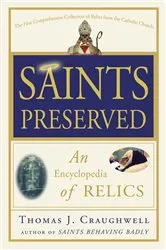Book cover of Saints Preserved by Thomas J. Craughwell