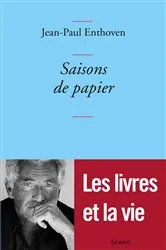 Book cover of Saisons de papier by Jean-Paul Enthoven