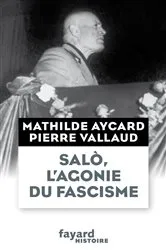 Book cover of Salò, l'agonie du fascisme by Pierre Vallaud