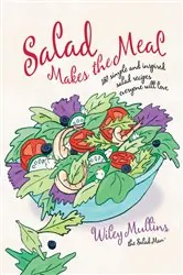 Book cover of Salad Makes the Meal by Wiley Mullins