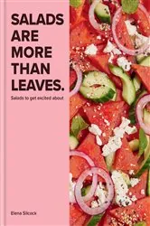 Book cover of Salads Are More Than Leaves by Elena Silcock