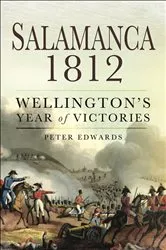 Book cover of Salamanca 1812 by Peter Edwards