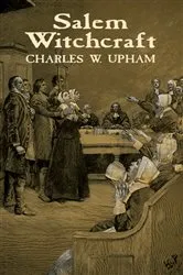 Book cover of Salem Witchcraft by Charles W. Upham