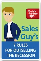 Book cover of Sales Guy's 7 Rules for Outselling the Recession by Jeb Blount