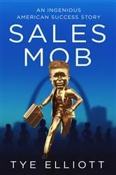 Book cover of Sales Mob by Tye Elliott