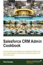 Book cover of Salesforce CRM Admin Cookbook (2nd ed.) by Paul Goodey